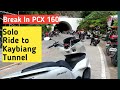BREAK IN PCX 160 CBS | SOLO RIDE TO KAYBIANG TUNNEL #motovlog #pcx160 #kaybiangtunnel  #travel