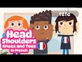 Tête Épaules Genoux Pieds Head Shoulders Knees Toes In French Primary French Free Trial