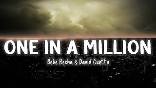One in a Million - Bebe Rexha & David Guetta [Lyrics/Vietsub]