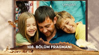 Gönül Dağı 108. Bölüm Fragmanı @GonulDagiTRT