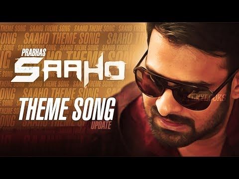 Saaho Movie Theme Song | Prabhas Saaho Teaser | Saaho Trailer | Sujeeth