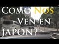 Como Nos Ven a Nosotros en JAPON? | JAPANISTIC