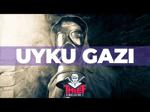 UYKU GAZI! - THIEF SIMULATOR 2