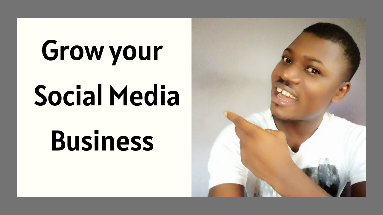 How to grow your Business using Social Media Marketing - YouTube