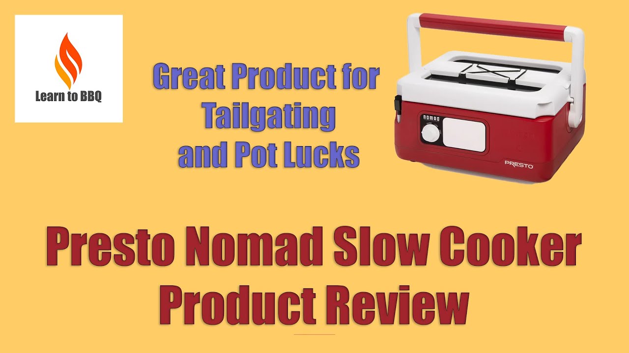 The Presto Nomad Slow Cooker - The Amazing Slow Cooker That's Perfect for  Tailgating or Pot Lucks 