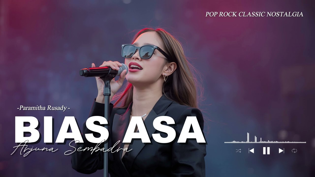 Bias Asa – Paramitha Rusady | Versi Pop Rock Paling Menggetarkan! Cover Arjuna Sembadra