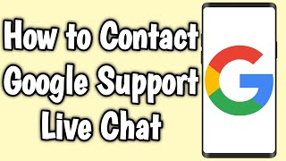 How to Contact Google Support Live Chat