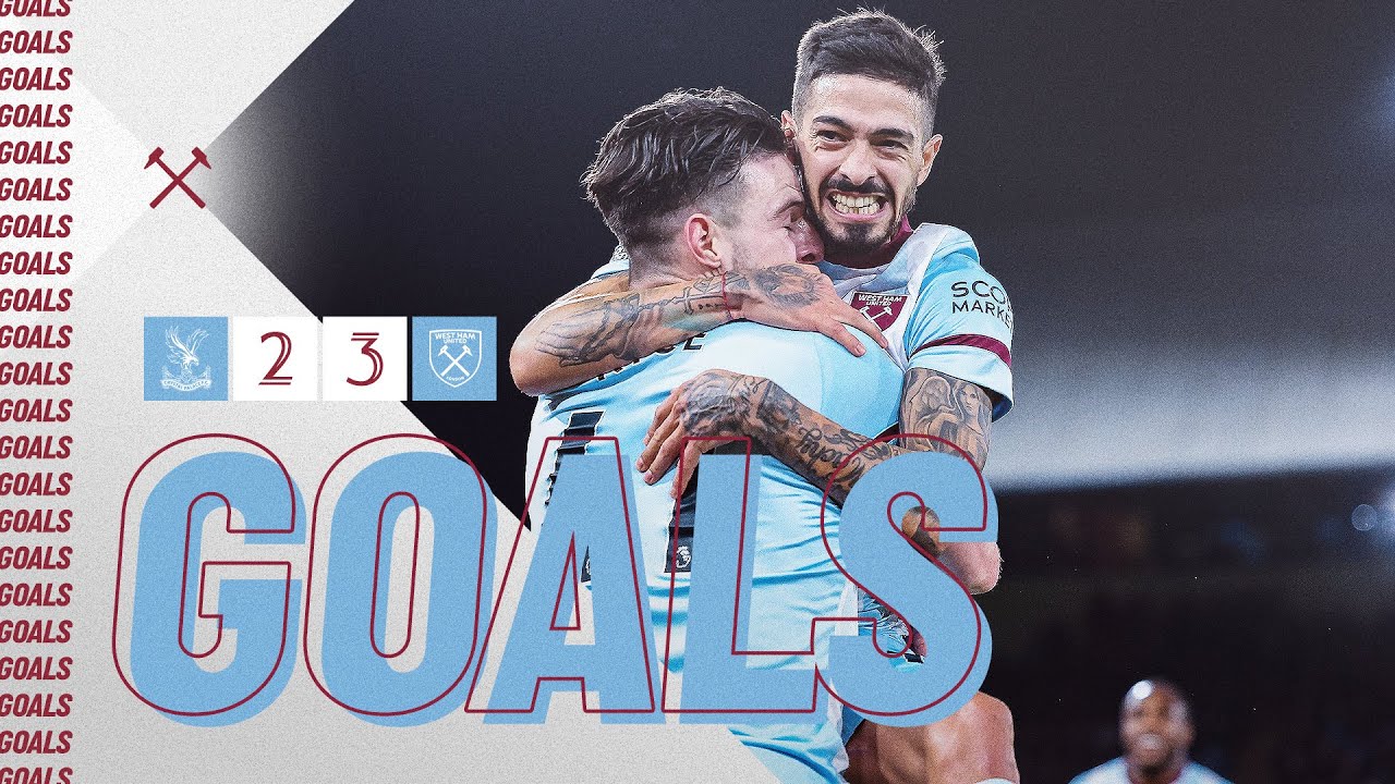 GOALS | CRYSTAL PALACE 2-3 WEST HAM UNITED