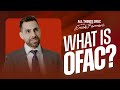 What is OFAC?