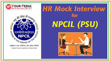 NPCIL HR Mock Interview | NPCIL HR Interview Questions | NPCIL Interview Guidance | PSU Interview