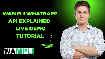 Wampli WhatsApp API Explained  Live Demo Tutorial