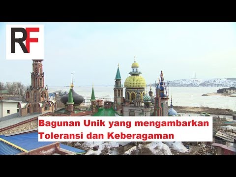 Video: Kuil Semua Agama Di Kazan - Pandangan Alternatif