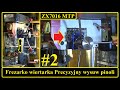 ZX7016 Precyzyjny wysuw pinoli #2  Wiertarko Frezarka Zosia Modyfikacja