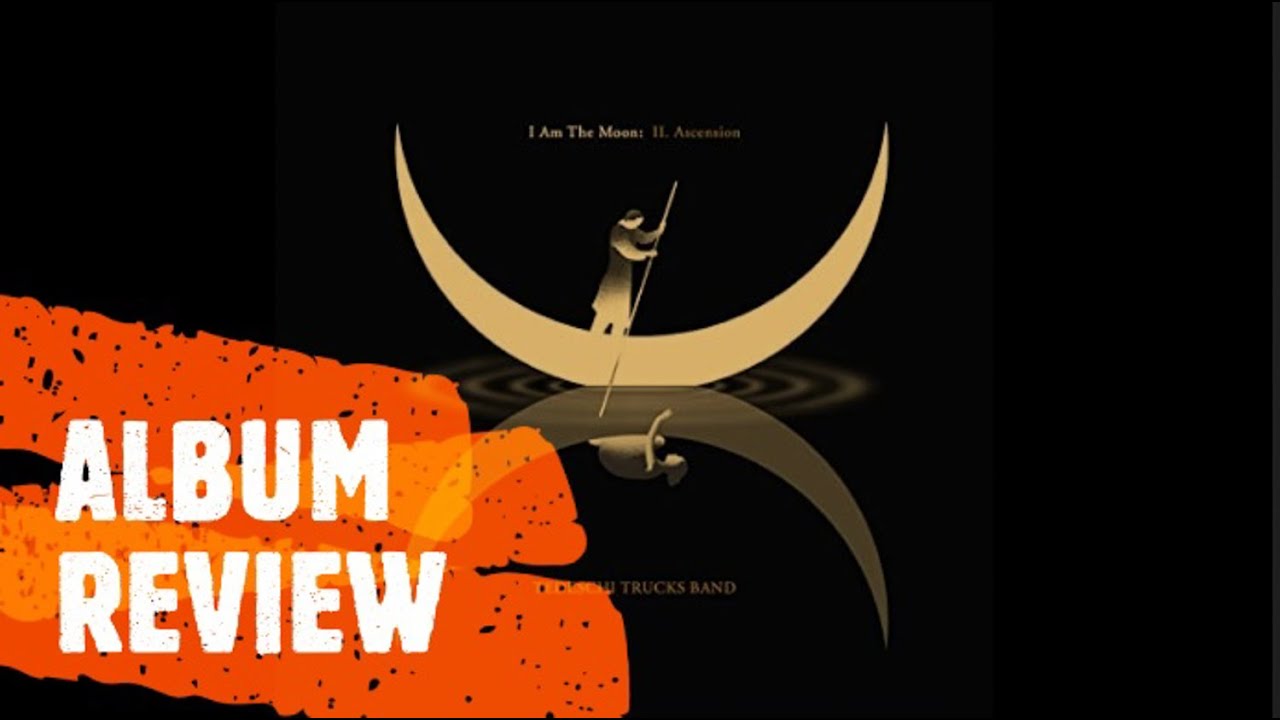 Tedeschi Trucks Band I Am The Moon Ii Ascension Album Review Youtube 