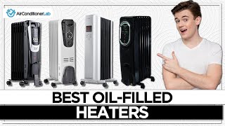 7 Best Oil Filled Heaters For Winter