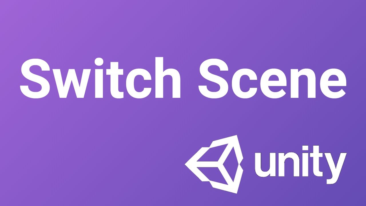 Switch Unity. Unity Switching. Switch c#. Scene switch