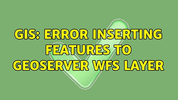 GIS: Error inserting features to GeoServer WFS Layer