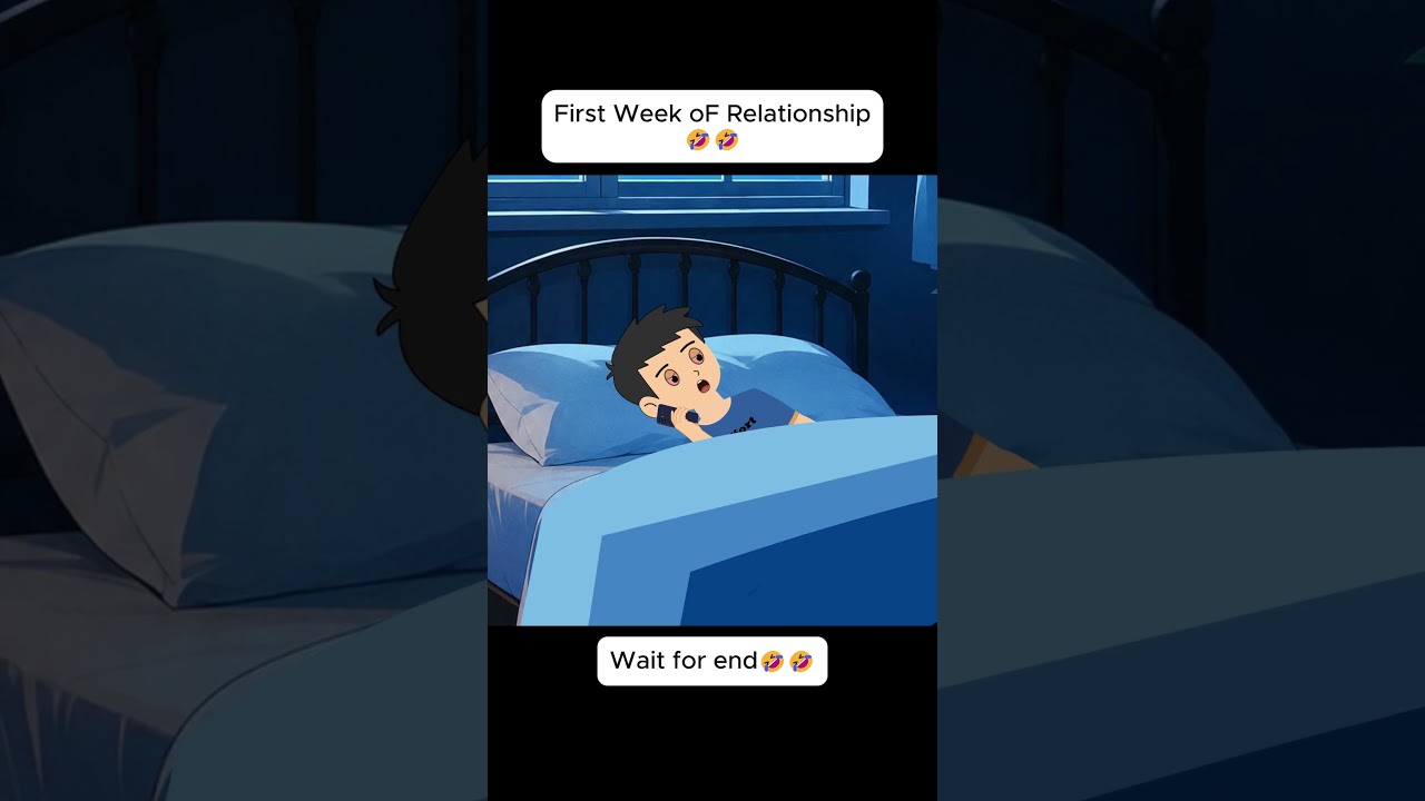 First Week of Relationship 😂🤣 #shorts #shortvideo #comedy #funnyshorts