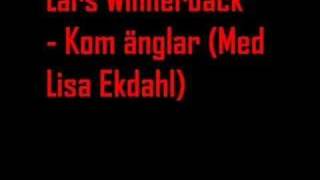 Lars Winnerbäck - Kom Änglar (Lisa Ekdahl) chords