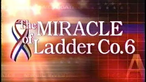 The Miracle of Ladder Co. 6 - Part 2
