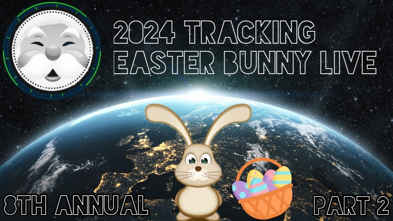 AML Easter Bunny Tracking 8th Annual Easter Bunny Tracking Livestream Aml easter bunny tracking 8th annual easter bunny tracking livestream