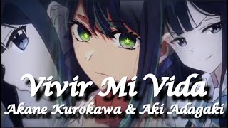 Akane Kurokawa & Aki Adagaki - Vivir Mi Vida - Short AMV