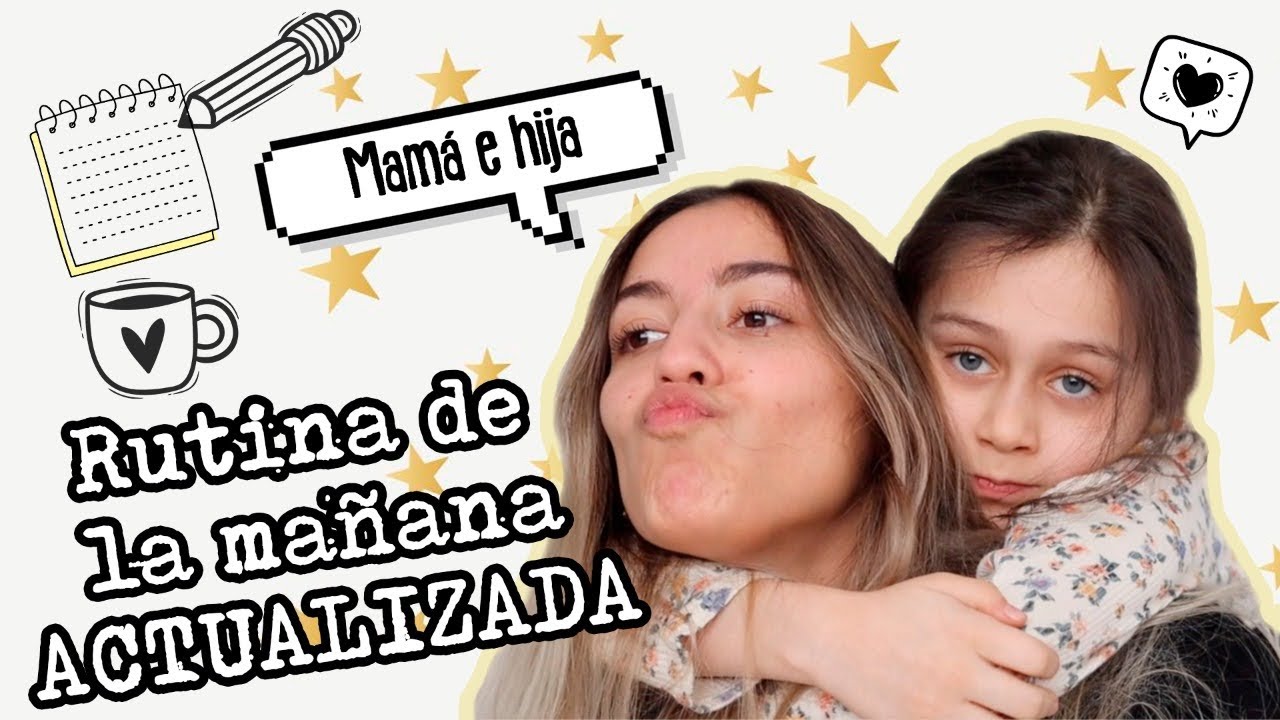 Rutina de la mañana ACTUALIZADA