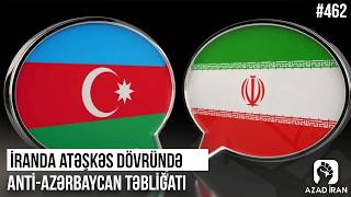 İranda atəşkəs dövründə anti-Azərbaycan təbliğatı