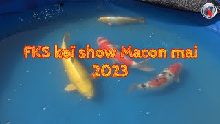 FKS koi show Macon mai 2023 by Aquatechnobel 1,009 views 9 months ago 35 minutes