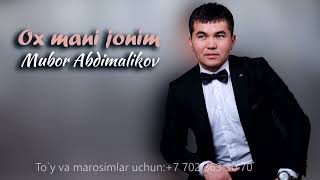 Mubor Abdimalikov Ox Mani Jonim