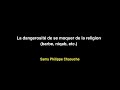 La dangerosit de se moquer de la religion barbe niqab etc  samy philippe chaouche