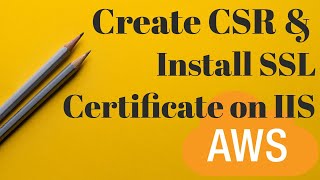 How To Request & Install SSL Certificate On IIS Server Using Certificate Authority