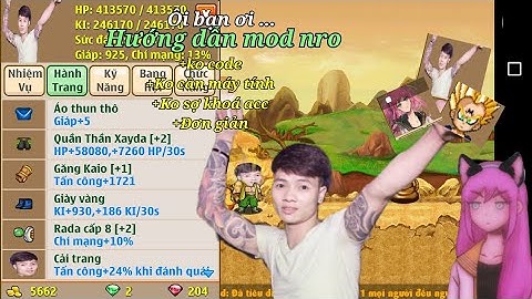 hướng dẫn mod nro p1- cách mod tất cả nhân vật vào nro đơn giản chỉ bằng điện thoại-nro