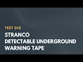 Test dig stranco detectable underground warning tape