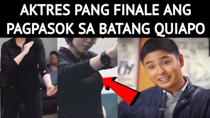 AKTRES PANG FINALE ANG PAGPASOK SA BATANG QUIAPO