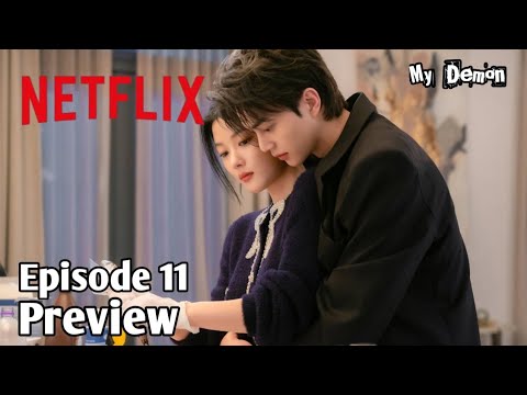 My Demon Episode 11 Preview And Spoiler