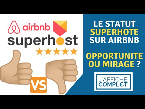 Programme Superhote d'Airbnb : opportunité ou mirage ?