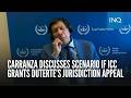 Carranza discusses scenario if ICC grants Duterte’s jurisdiction appeal