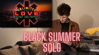 Red Hot Chili Peppers - Black Summer Guitar Solo Cover