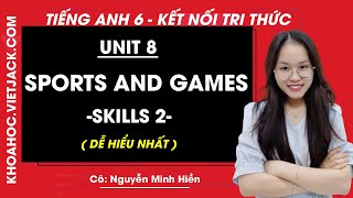 Unit 2 Lớp 6: Skills 2 (trang 23) – Global Success