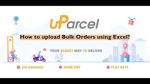 [uParcel] Malaysia Bulk Upload Tutorial