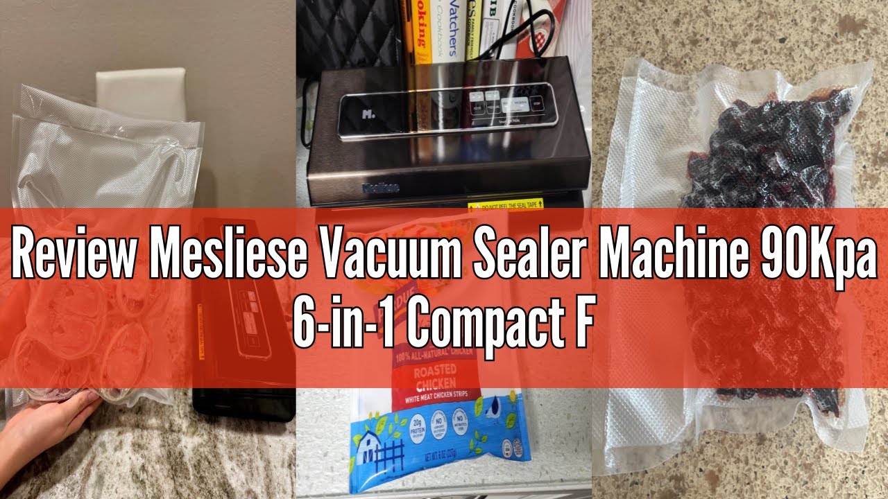 Review Mesliese Vacuum Sealer Machine 90Kpa 6-in-1 Compact Food Vacuum Sealing Preservation System w