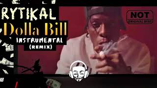 Rytikal - Dollar Bill (Instrumental)(Riddim) Remake|Remix (FREE)DANCEHALL RIDDIM INSTRUMENTAL