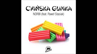 Norbi & Paweł Stasiak - Chińska Gumka