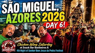 São Miguel, Azores 2026 Day 6! Lunch at Snack Bar Bombeiros & 4th Night Senhor da Pedra Festival!