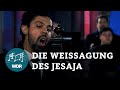 Die weissagung des jesaja chorkonzert 1700 jahre jdisches leben in deutschland wdr rundfunkchor