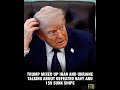Trump mixed up Iran and Ukraine talking about defeated navy and 159 sunk ships