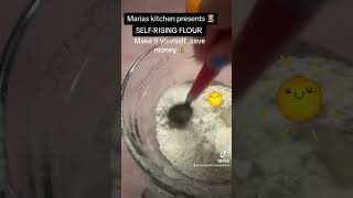 Make self-rising FLOUR #selfrisingflour#flour#homeadefood #tortillas#savemoney#easyrecipe #baking