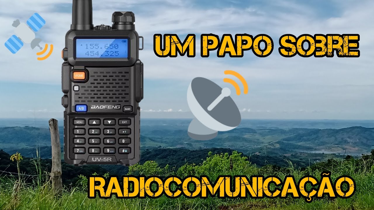 INTRODUÇÃO BÁSICA Á RADIOCOMUNICAÇÃO,O QUE VOCÊ PRECISA SABER.