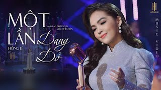 Một Lần Dang Dở - Hồng Lê l Official Music Video